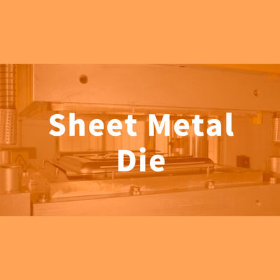 Sheet Metal Die